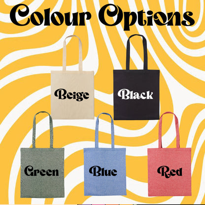 Stay Funky - Retro Aesthetic Tote Bag - Custom Colour - Eco Friendly - Recycled Materials