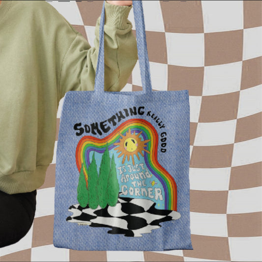 Something Really Good Is Just Around The Corner - Retro Aesthetic Tote Bag - Custom Colour - Eco Friendly - Recycled Materials