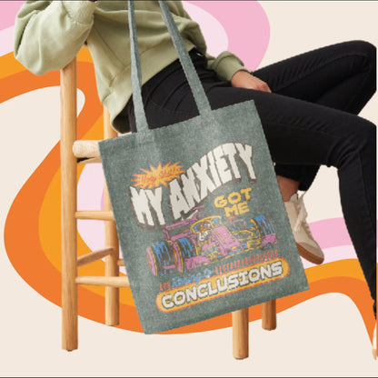 My Anxiety Got Me Racing To Conclusions - Retro Aesthetic Tote Bag - Custom Colour - Eco Friendly - Recycled Materials