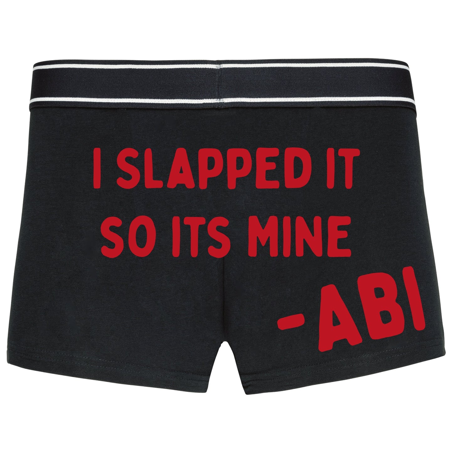 Boxer shorts -I Slapped it So Its Mine-Gift For Him - Innuendo - Personalisable