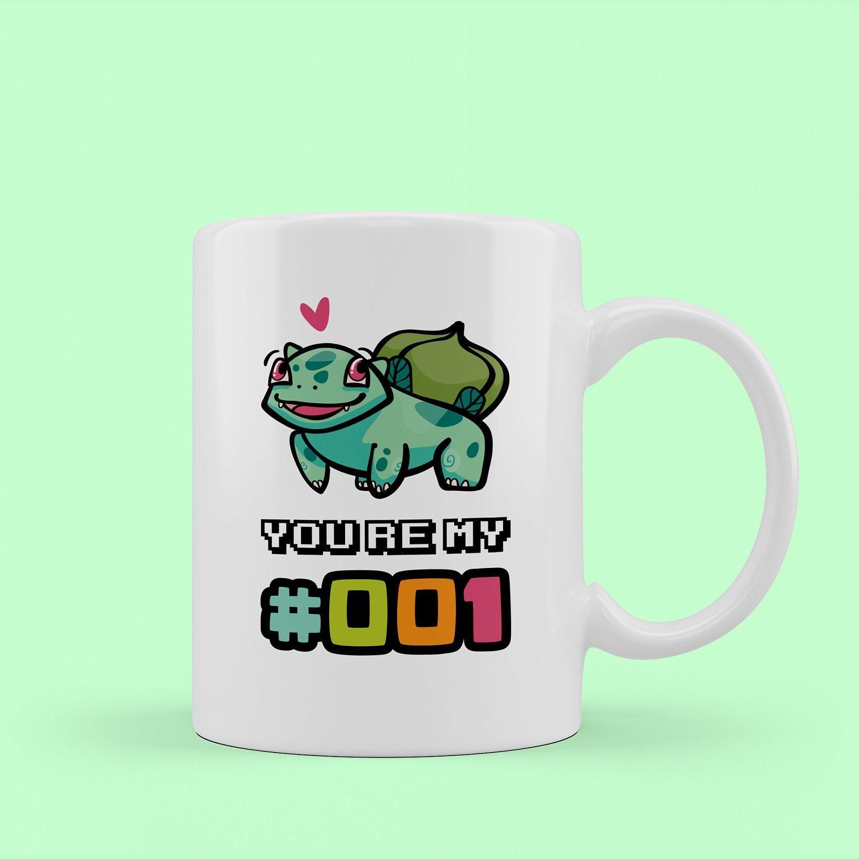 you&#39;re my number one pokemon mug. image of the number 001 pokemon bulbasaur with love heart