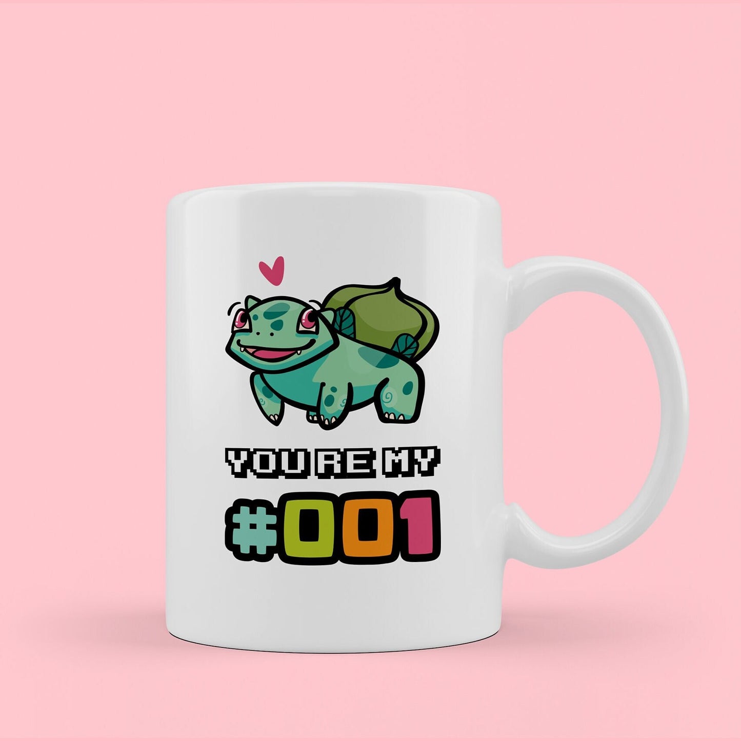pokemon mug. text reads - you&#39;re my number 001. cute illustration of bulbasaur above with love heart